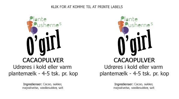 Etiketter til udprintning hvor der står O'girl kakaopulver på.