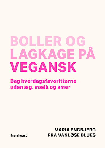 100% veganske kogebøger (70+ danske titler!) • Inkl. beskrivelser